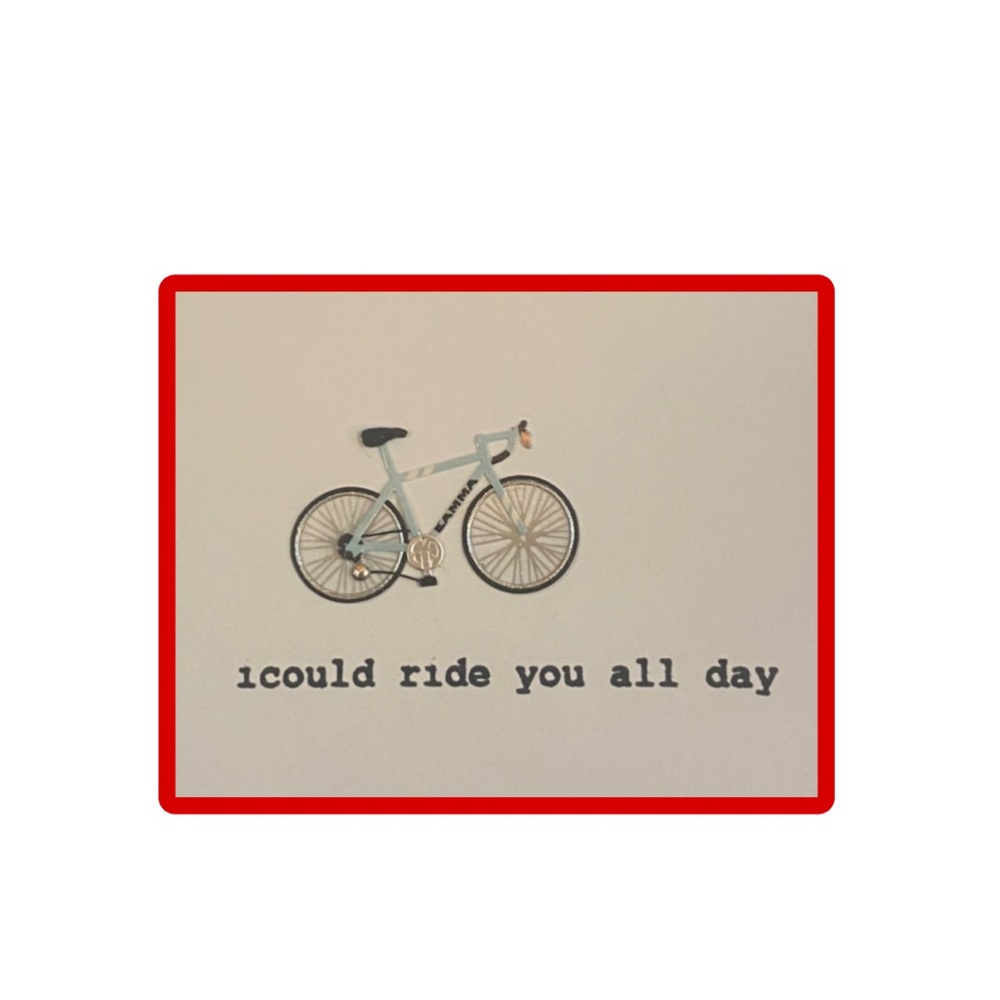 🌹Valentine’s day i could ride you all day card